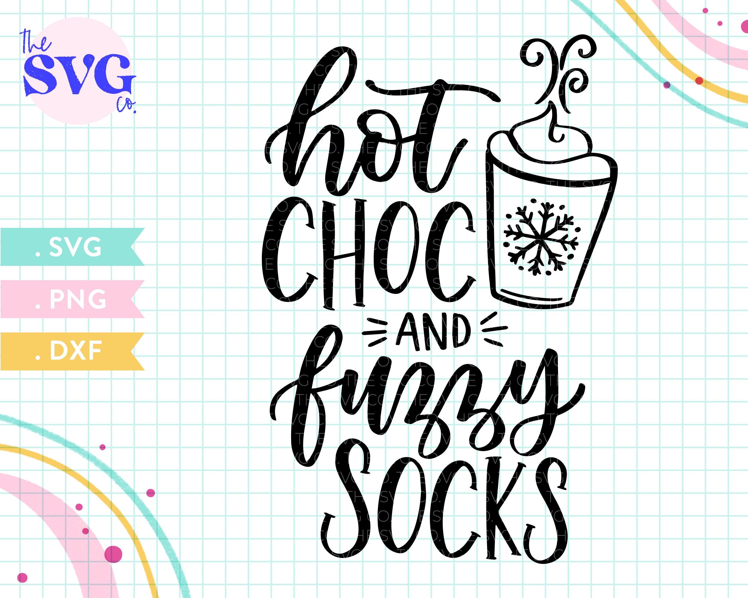 Hot Choc and Fuzzy Socks Svg Fall Svg Hot Cocoa Svg Etsy
