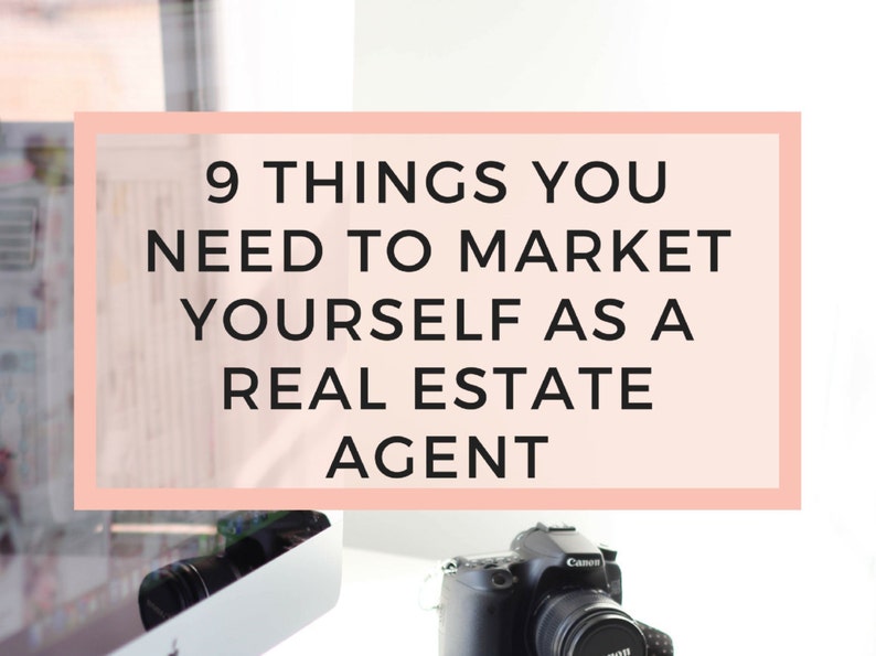 Market Yourself as a Real Estate Agent Real Estate Tools