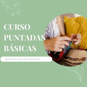 May include: A close-up of a person's hands crocheting with a red and blue yarn. The text "CURSO PUNTADAS BÁSICAS" is displayed above the image, and "Ganchillo para principiantes" is displayed below the image.