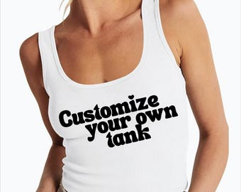 Customizable Women's Tank Top - Design Your Own Ribbed Cotton Tank