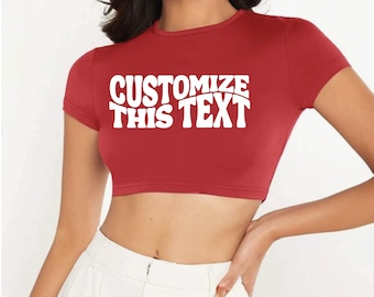 Custom Text Crop Top, Personalized Super Crop Tee