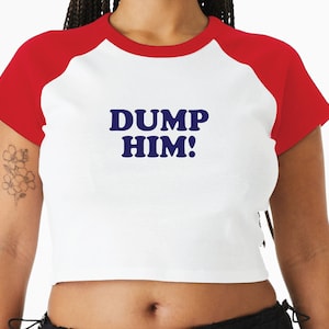 DUMP HIM Y2K Baby Tee: Customizable 90s Crop Top