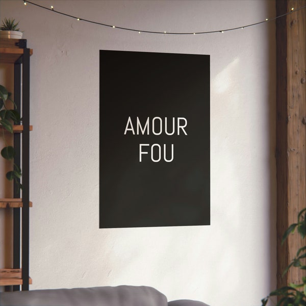 Amour Fou, French Poster Series, French Decor, French Wall Art, French Sayings