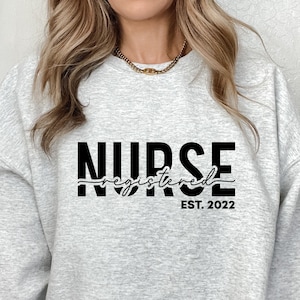 Registered Nurse Sweatshirt, Gift For Nurse, Nurse T-Shirt, Nurse Graduation Gift, Nurse Week, Nurse Appreciation, RN Gift, RN Sweatshirt