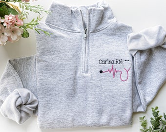 Embroidered Nurse Zip Up, Nurse Zip up, Custom Nurse Quarter Zip, Nurse Sweatshirt, Gift for Nurse, Graduation Gift for Nurse, RN sweatshirt