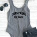 Cute women's bodysuit, champagne Por favor, Brunch bodysuit, Sunday outfit, Cute women's outfit, women's bodysuit, cute summer outfit, image 1
