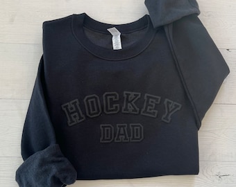 embossed Hockey dad sweatshirt, Hockey dad shirt, Hockey dad tee, sports Dad top, Hockey Dad gift,  Gift for Hockey dad, school Hockey shirt