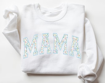 Mama Sweatshirt, Floral Mama Sweatshirt, First Mothers Day Gift, Mom Life Shirt, New Mom Gift, Mama Sweatshirt, Mom sweatshirt, Gift for Mom