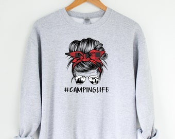 Camping Life Shirt, Camp Life Sweatshirt, Camping Sweatshirt, Cabin Sweatshirt, Campfire shirt, Womens Camping Sweatshirt
