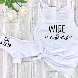 wife vibes, honeymoon outfit, custom bride underwear, bachelorette gift, future mrs tank, wedding gift, custom bridal shower gift set