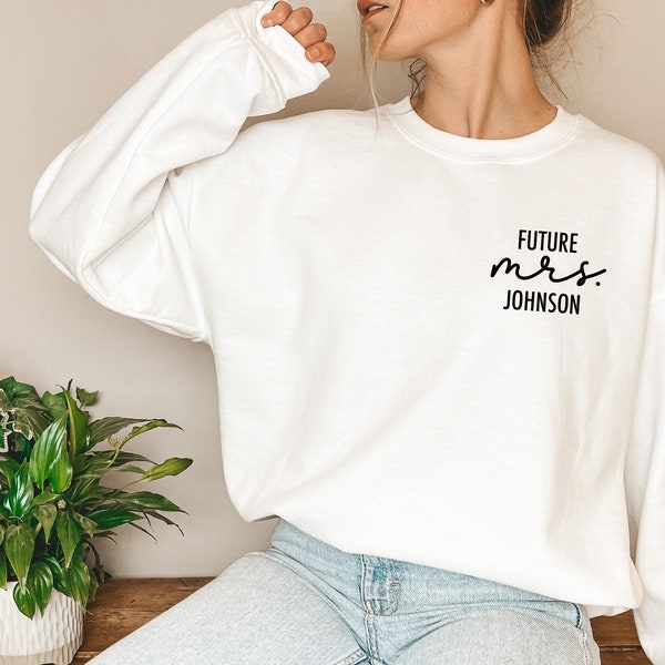 Engagement gift, future mrs sweatshirt, new mrs sweatshirt, bride to be gift, custom bridal gift, bride t-shirt, future mrs tee, future mrs