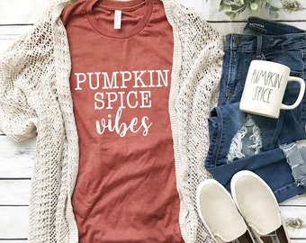Pumpkin spice shirt, pumpkin spice vibes, pumpkin spice, Womens fall shirt, fall tshirt, fall womens tee, pumpkin womens tee, pumpkin shirt