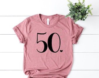 50th birthday shirt, fifty and fabulous, hello 50 t-shirt, birthday gift, women's birthday shirt, gift idea, cute birthday shirt for women,