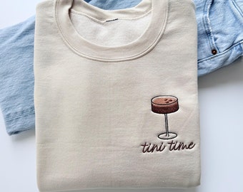 Tini Time, Espresso Martini Crewneck, Embroidered Espresso Martini Sweatshirt, Just A Girl Who Loves Espresso Martinis, Martini Time