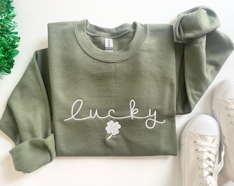 Embroidered St Patty's Day Sweatshirt, Embroidered Lucky Sweatshirt, Lucky Shirt, St Patrick's Shirt, Women's Lucky Shirt, Irish Sweatshirt