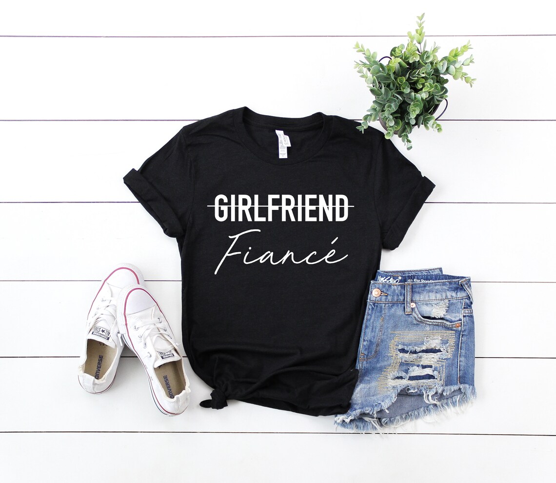 Girlfriend fiance shirt fiance shirt girlfriend fiance tee | Etsy