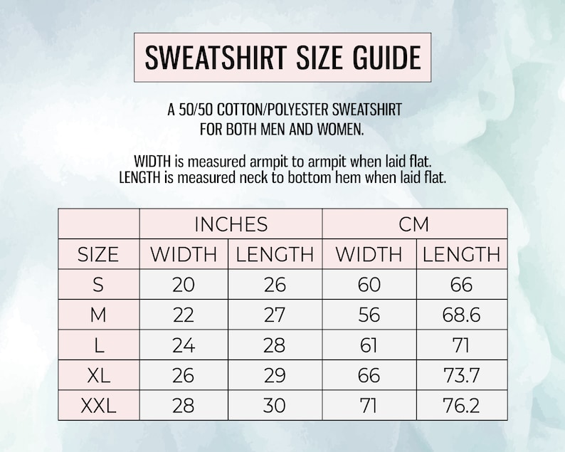 May include: A size chart for a sweatshirt, showing measurements in inches and centimeters for sizes S, M, L, XL, and XXL. The chart shows width and length measurements for each size.