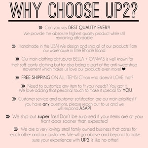 May include: A pink and white graphic with the text "WHY CHOOSE UP2?" and a list of reasons to choose UP2. The list includes: best quality, handmade in the USA, free shipping, customizable, customer service, super fast shipping, and a family owned business.