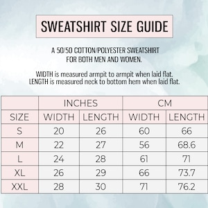 May include: A size chart for a sweatshirt, showing measurements in inches and centimeters for sizes S, M, L, XL, and XXL. The chart shows width and length measurements for each size.