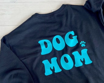Cute dog mom sweatshirt, gift for dog moms, retro sweater, groovy dog mom, comfy crewneck