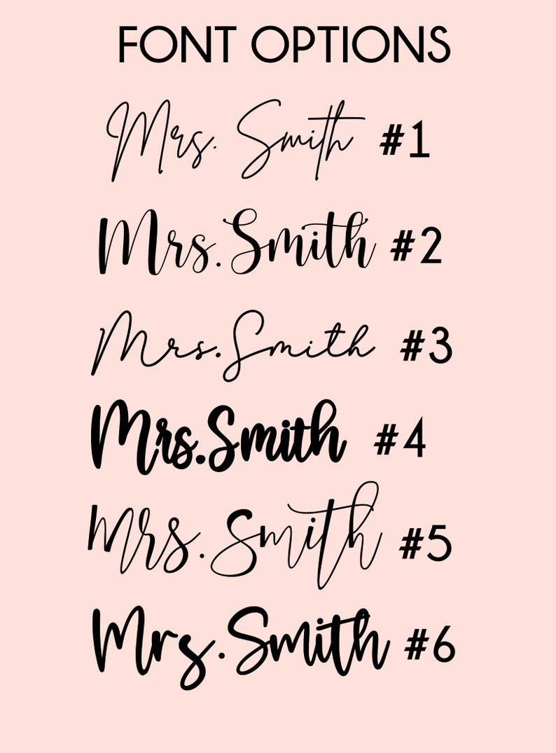 K&ouml;nnte beinhalten: Sechs verschiedene Schriftarten f&uuml;r den Namen "Mrs. Smith" werden angezeigt. Jede Option ist von 1 bis 6 nummeriert.