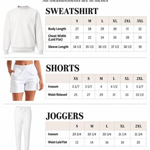 May include: A size guide chart for a white sweatshirt, shorts, and joggers. The chart displays measurements in inches for sizes ranging from XS to 3XL, including body length, chest width, sleeve length, inseam, and waist measurements for each item.