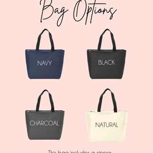 May include: Four tote bags in different colors: navy, black, charcoal, and natural. Each bag has a zipper and the color name is printed on the front. The text "This bag includes a zipper" is printed below the bags.