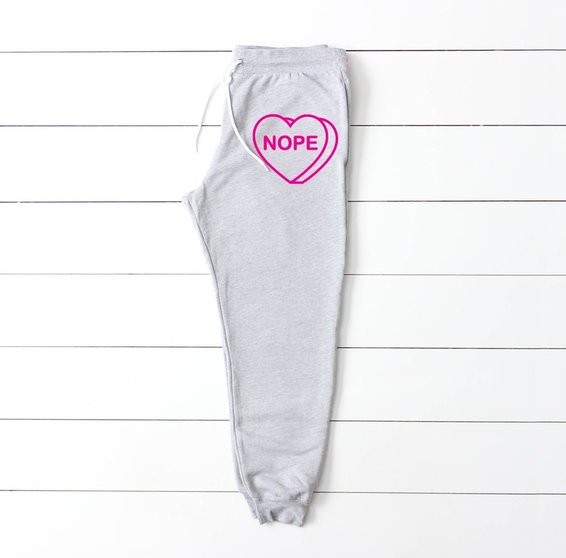 valentines nope single valentines day nope sweatpants single valentines day valentines day sweatpants valentines day outfit