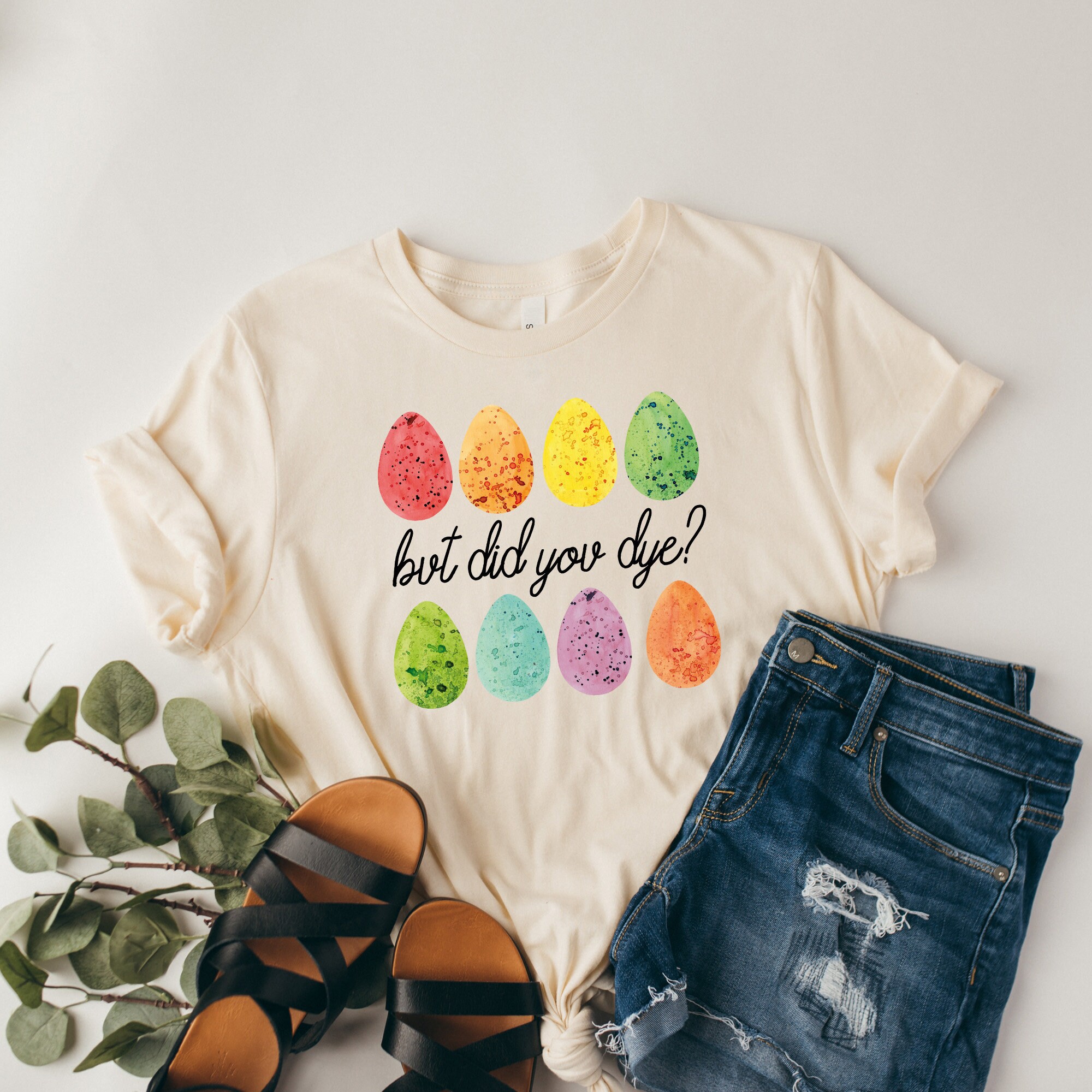 Funny Easter shirt, but did you dye shirt, Easter egg shirt, Womens