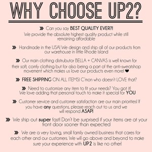 May include: A pink and white graphic with the text "WHY CHOOSE UP2?" and a list of reasons to choose UP2. The list includes: best quality, handmade in the USA, free shipping, customizable, customer service, super fast shipping, and a family owned business.