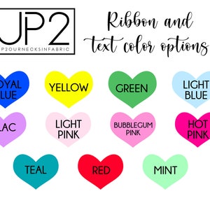 May include: A chart of heart-shaped color swatches with text labels for ribbon and text color options. The colors include royal blue, yellow, green, light blue, lilac, light pink, bubblegum pink, hot pink, teal, red, and mint.