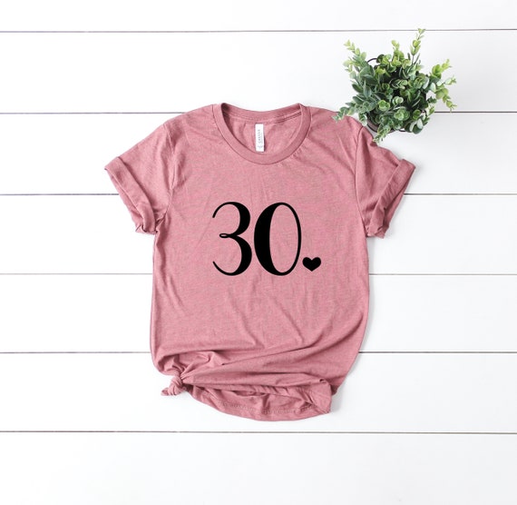 Thirty AF T-Shirt – 30th Birthday Gift, Funny Bday Tee