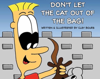 Leave it to Beamer presents: Don't Let the Cat Out of the Bag (Children's Book)