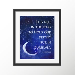 William Shakespeare Quote Art Romeo and Juliet Destiny Art Print Motivational Quote Print Inspirational Quote Print Poetry Julius Caesar