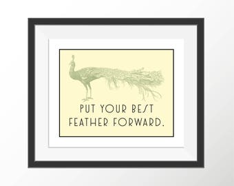 Peacock Print Art Nouveau Bird Art Print Motivational Quote Print Inspirational Quote Print Wall Decor Wall Decoration