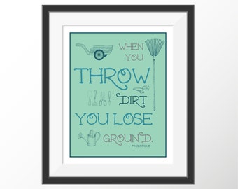 Garden Gift | Garden Art | Gift for Gardener | Literary Print | Garden Wall Art | Witty Quote Print