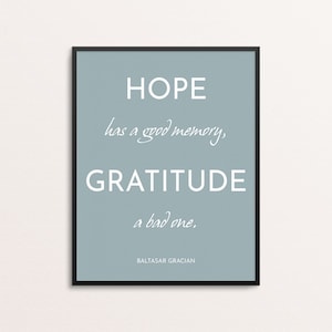 Gratitude Wall Art | Office Decor | Hope Quote Print | Memory Quote | Motivational Print