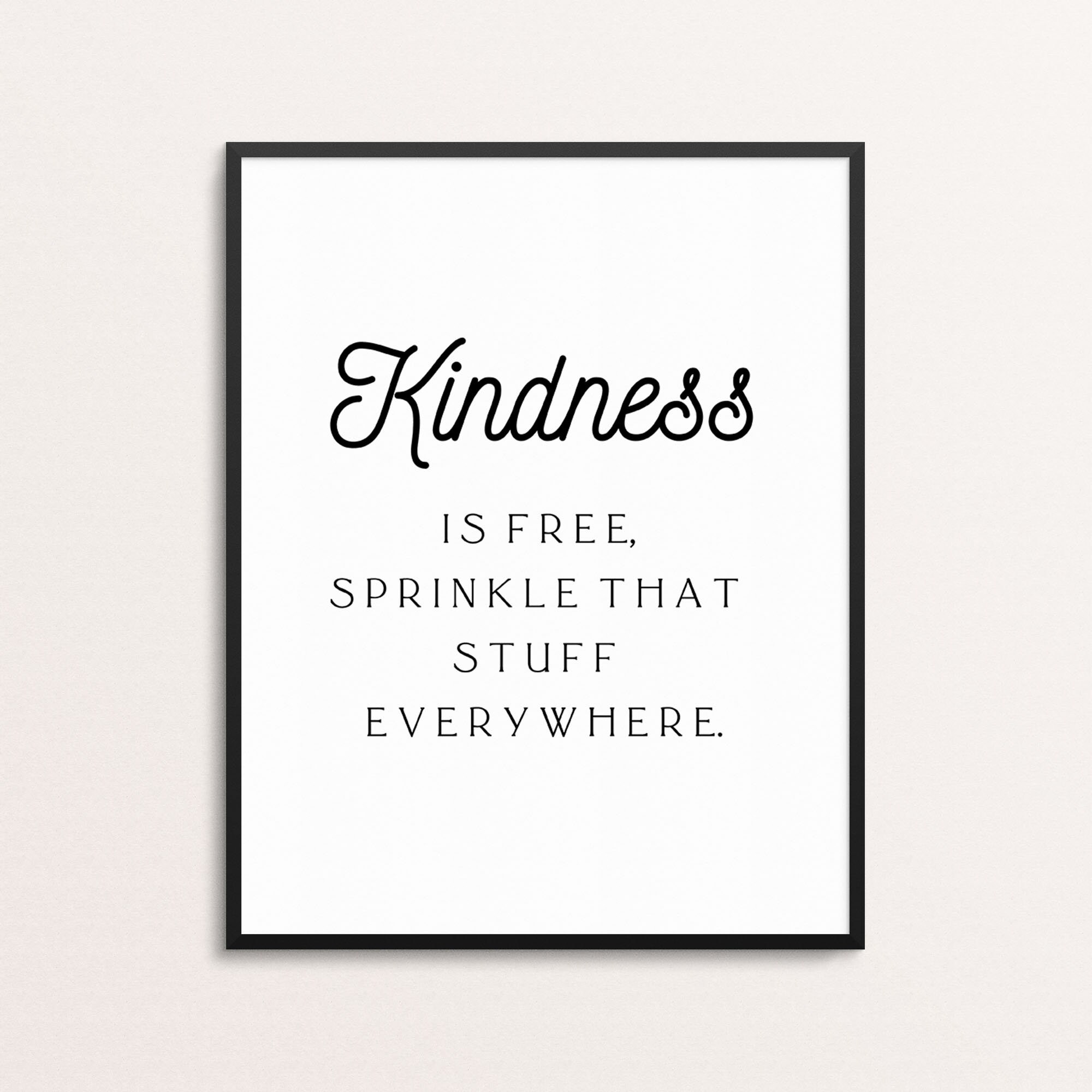 Kindness Quote Print Kindness is Free Wall Art Dorm Decor Office Decor ...