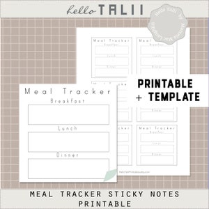 May include: Printable meal tracker sticky notes template. The template has three sections for breakfast, lunch, and dinner. The template is designed to be printed and used as a meal planner.
