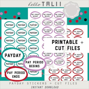 May include: Printable stickers for a planner or bullet journal. The stickers are in various colors and feature the text "Payday", "Pay Period Begins", and "Pay Period Ends".