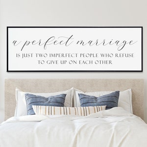 Master Bedroom Sign, A Perfect Marriage Sign, Above the Bed Wall Art