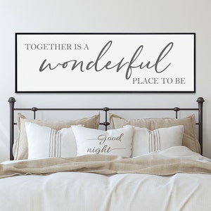 Master Bedroom Sign, Together is a Wonderful Place To Be Sign, Bedroom Wall Art