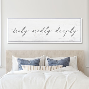 Truly Madly Deeply Sign, Master Bedroom Decor, Bedroom Wall Art