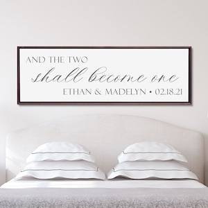 Personalized Master Bedroom Sign, Above the Bed Sign, And The Two Became One With Names and Date