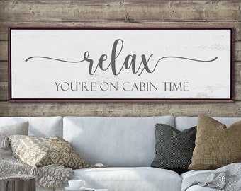 Cabin Sign, Relax You're On Cabin Time, Cabin Wall Decor