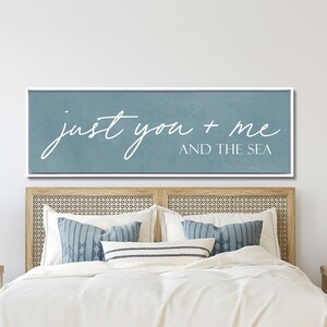 Beach House Bedroom Sign, Just You Me And The Sea Sign, Many Colors Available