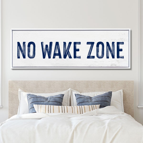 No Wake Zone Sign, Sign Above Bed For Lake House