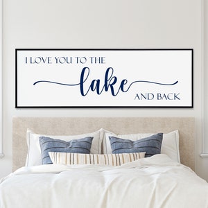 Lake House Bedroom Sign, I Love You To The Lake And Back, Lake House Bedroom Decor