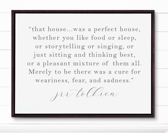 That House was a Perfect House wood sign - jrr tolkien wood sign - tolkien quote- farmhouse decor