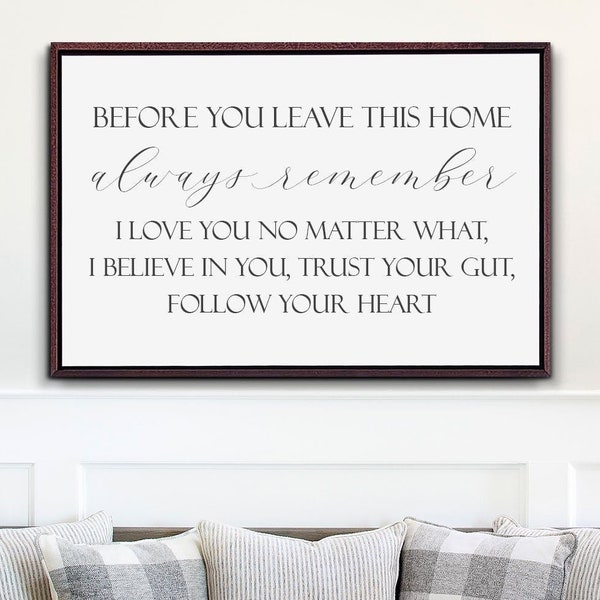 Before You Leave This Home Sign, Always Remember Sign, Farmhouse Sign, Graduation Gift